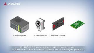 ADLINK Edge AIoT Machine Vision Solutions