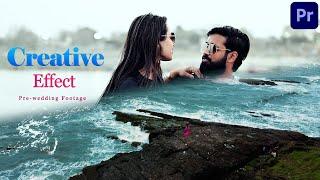 Creative Effect  For Pre-wedding Video In Professional Look  In Premiere Pro Tutorial  Hindi