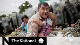 The National for October 19 2018 — Khashoggi Death Migrant Caravan YouTube Burnout