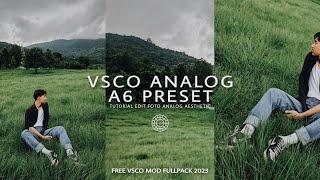 VSCO PRESET AESTHETIC  A6 ANALOG  VSCO MOD PRO 2023