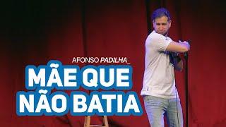 AFONSO PADILHA - O CURIOSO CASO DA MÃE QUE NÃO BATIA