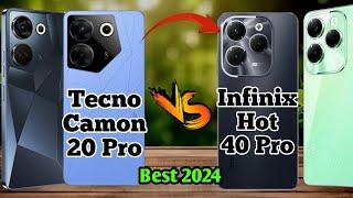 Best Cellphone 2024 Tecno Camon 20 Pro Vs Infinix Hot 40 Pro  4G Network