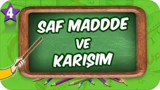 4. Sınıf Fen Saf Madde ve Karışım #2022