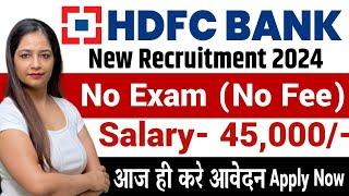 HDFC Bank Recruitment 2024  HDFC Job Vacancy 2024  Bank Recruitment 2024  New Bank Vacancies