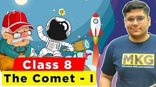 The comet 1  Class 8 English  Class 8 English Chapter 9