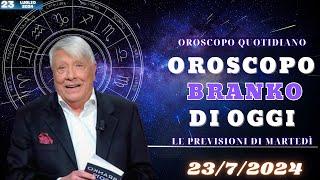 23072024 Oroscopo Completo di Branko - Cosa Ti Riserva la Giornata
