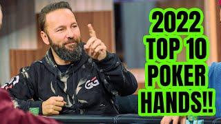 What is The Best Poker Hand of 2022? Top 10 Countdown with Daniel Negreanu Tom Dwan & Phil Hellmuth