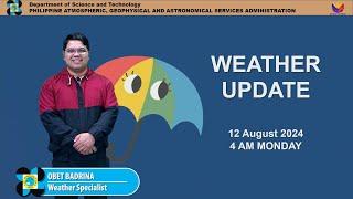 Public Weather Forecast issued at 4AM  August 12 2024 - Monday