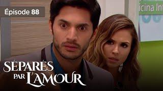 Séparés par lamour EP 88 - Entre Amour et  Trahison - Série complète en Français