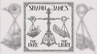 Shawn James – The Weak End Audio – The Dark & The Light