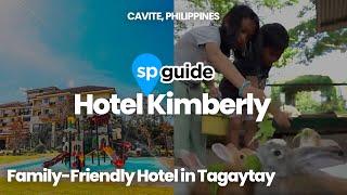 SP Guide Family-Friendly Hotel in Tagaytay l Hotel Kimberly Tagaytay 2023 l Smart Parenting