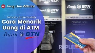 Cara menarik uang Tunai di ATM Bank BTN terbaru 2022