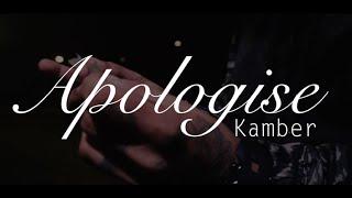 KAMBER - APOLOGISE  Prod. Johnny Lowd dir.FRAMEHATE