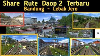 Share Rute Daop 2 Bandung - Lebak Jero By MFFProductiom & Cara Pemasangan Nya