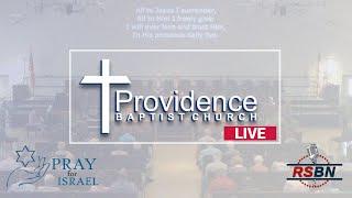  Live Providence Baptist Church on RSBN Sunday Morning Worship 7-28-24