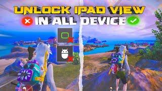 iPad View Pubg  ipad view bgmi  HOW TO GETI IPAD VIEW in ALL ANDROID DEVICES  PUBG MOBILE