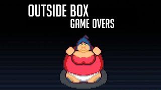 OUTSIDE BOX - Game Overs