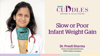 Slow or Poor Infant Weight Gain  Dr Preeti Sharma  KIMS Cuddles