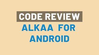 Android Code Review Alkaa Part 1