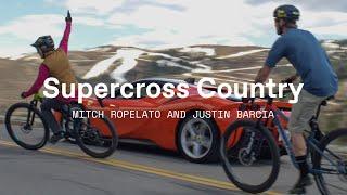 Supercross Country with Mitch Ropelato & Justin Barcia