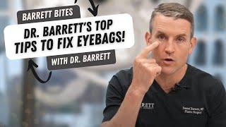 What To Do To Fix Your Eye Bags  Barrett Plastic Surgery