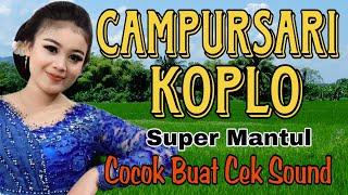 CAMPURSARI KOPLO SUPER MANTUL COCOK BUAT CEK SOUND AUDIO JERNIH _LANGGAM JAWA_GENDING JAWA_NYAMLENG