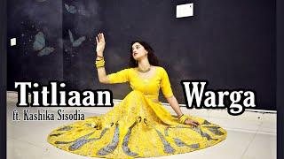 Titliaan Warga Hardy Sandhu ft. Jaani Kashika Sisodia Choreography