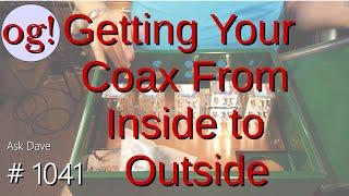 Getting Your Coax Inside to Outside #1041