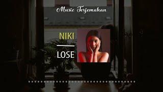 Niki - Lose Terjemahan Indonesia