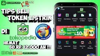 Cara beli token listrik di tokopedia terbaru hemat sampai Rp 12.000 an bisa motong saldo koin gopay