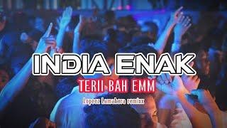 INDIA ENAK  TERII BHAA EM BHA EMM - MELODY SANTUY  LOPEEZ LAMAHORA REMIX