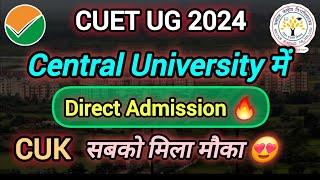 Direct Admission Central University में CUK Karnataka CUET Spot Admission  Counselling Date