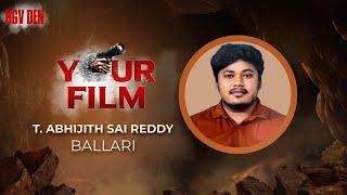 YOUR FILM Test Scene by T. Abhijith Sai Reddy  RGV