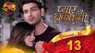 Pyar Ki Luka Chuppi  Episode 13 Full HD  New TV Show  Dangal TV Channel