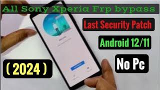 All Sony Xperia Android 12 Frp bypass last update  Xperia 10 Mark 2 frp unlock without Pc  -2024