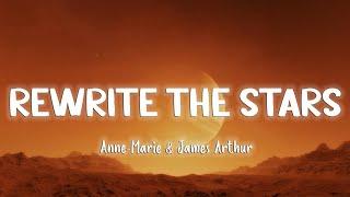 Rewrite The Stars - James Arthur feat. Anne Marie LyricsVietsub