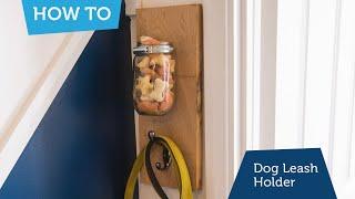 How to make a dog leash holder