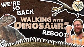 WALKING WITH DINOSAURS IS BACK  Paleontologists react to breaking documentary news