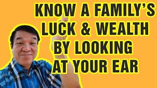 Reading a persons ear to know the luck and wealth of a family 【Learn Face Reading】