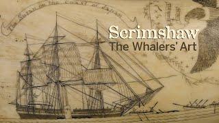 Scrimshaw The Whalers Art Collection of the Nantucket Historical Association