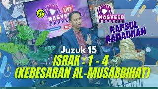 Juzuk 15 Kapsul Ramadhan Nasyeed Express