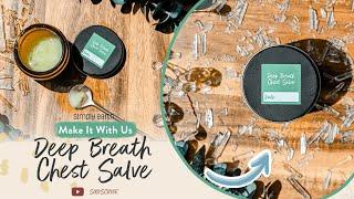 Deep Breath Chest Salve Breathe Easy with Natures Healing Touch