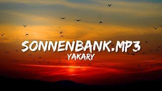 Yakary - sonnenbank.mp3 Lyrics