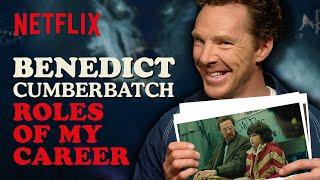 Benedict Cumberbatch Looks Back At His Most Iconic Roles  Eric  Netflix