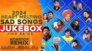 Jind Bains Collection  Punjabi Sad Songs Remix Jukebox  New Punjabi Song  Nonstop Old Hits 2024