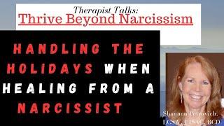 Handling the Holidays when Healing from a Narcissist