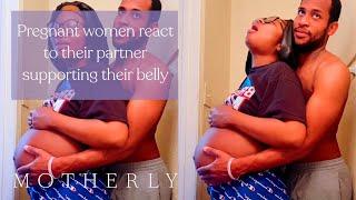 Pregnant women react to their partner supporting their belly