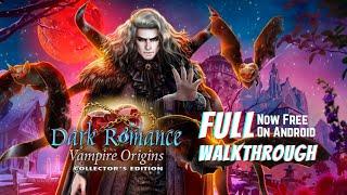 Dark Romance 13 Vampire Origins Collectors Edition 1080 FHD Android Full Walkthrough  Pynza