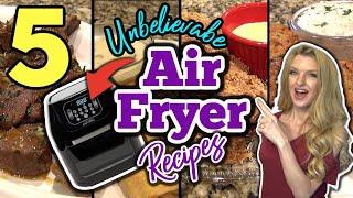 5 Must Try AIR FRYER RECIPES you NEED in your LIFE  Easy AIR FRYER RECIPES