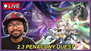 Honkai Star Rail 2.3 Penacony Story Quest REACTION